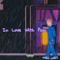 Wade - In Love With Pain (Explicit)