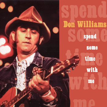 Don Williams - Spend Some Time With Me