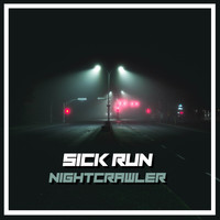 Sick Run - Nightcrawler