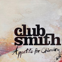 Club Smith - Appetite for Chivalry