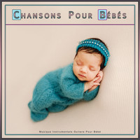 Musique de Berceuse pour Bébé, Musique pour Bébé, Musique Relaxante pour Bébé - Chansons Pour Bébés : Musique Instrumentale Guitare Pour Bébé