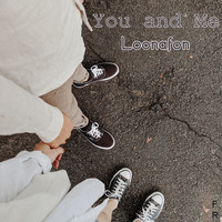 Loonafon - You and Me