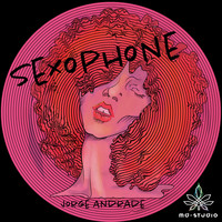Jorge Andrade - Sexophone (Explicit)