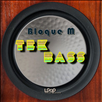 Bloque M - Tek Bass