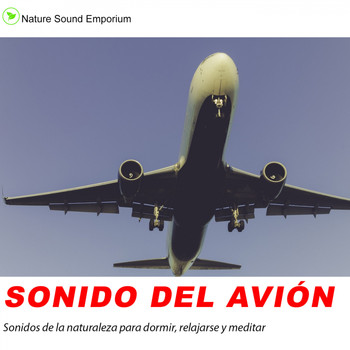 Nature Sound Emporium - Sonido Del Avión