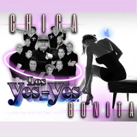Los Yes Yes - Chica Bonita