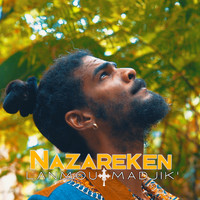 Nazareken - Lanmou Madjik'