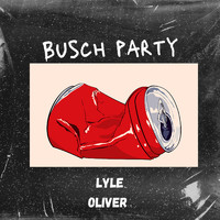 Lyle Oliver - Busch Party