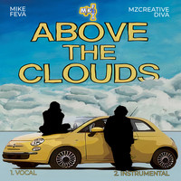 DJ MIKE FEVA - Above The Clouds