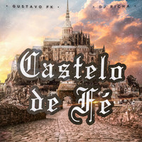 Gustavo Fk - Castelo de Fé
