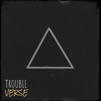 Verse - Trouble (Explicit)