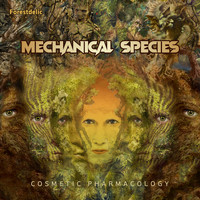 Mechanical Species - Cosmetic Pharmacology