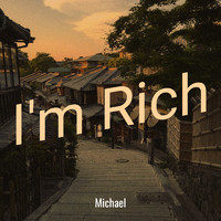 Michael - I'm Rich (Explicit)