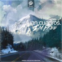 Juan Cuadros - I'm Free