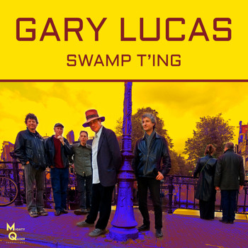 Gary Lucas - Swamp T'ing (Live)