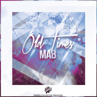 MAB - Old Times
