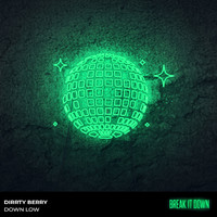 Dirrty Berry - Down Low