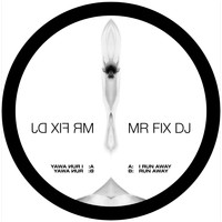 Mr Fix DJ - I Run Away