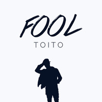 Toito - Fool