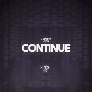 Panda Eyes - Continue