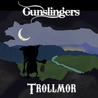 Gunslingers - Trollmor