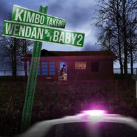 Kimbo Takeoff - Wendan Way Baby 2 (Explicit)