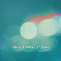 Deep Dome - Hell of Angels (Deep N' Dope)