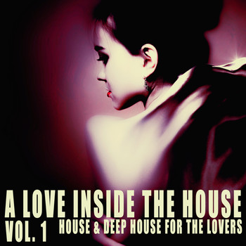Various Artists - A Love Inside the House, Vol. 1