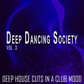 Various Artists - Deep Dancing Society, Vol. 3