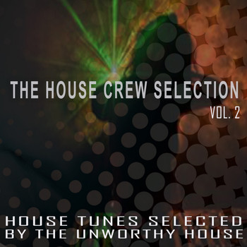 Various Artists - The House Crew Selection, Vol. 2