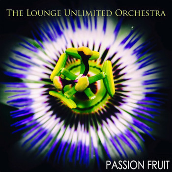 The Lounge Unlimited Orchestra - Passion Fruit (The Lounge Voices Mood)
