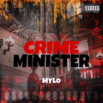 Mylo - Crime Minister