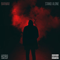BarWar - Stand Alone (feat. James Fork) (feat. James Fork) (Explicit)