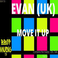 Evan (UK) - Move It Up