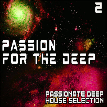 Various Artists - Passion for the Deep, 2 (Passionate Deep House Selection)