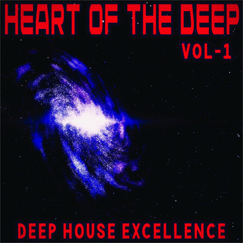Various Artists - Heart of the Deep, Vol. 1 (Deep House Excellence)