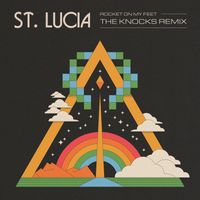 St. Lucia - Rocket On My Feet (The Knocks Remix)