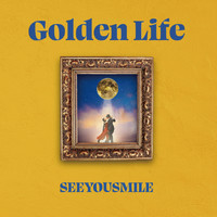 See You Smile - Golden Life (Explicit)