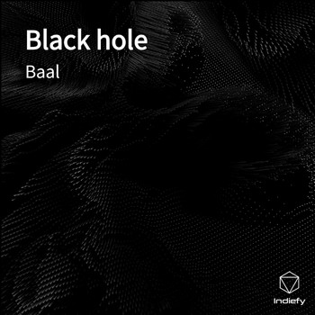 Baal - Black hole