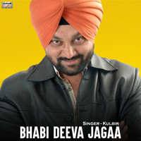 Kulbir - Bhabi Deeva Jagaa - Single