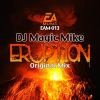 DJ Magic Mike - Eruption