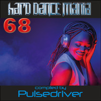 Pulsedriver - Hard Dance Mania 68