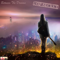 Top Secret - Between the Dreams (Ambient Mix)