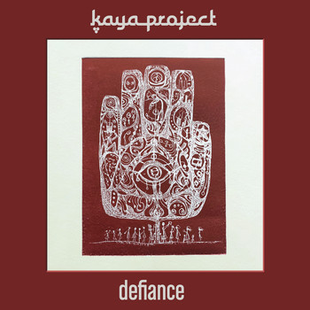 Kaya Project - Defiance