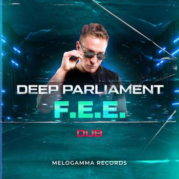 Deep Parliament - F.E.E. (Dub [Explicit])