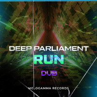 Deep Parliament - Run (Dub)
