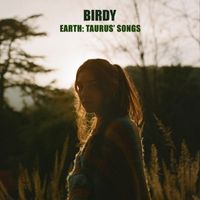 Birdy - Earth: Taurus' Songs