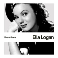 Ella Logan - Ella Logan