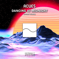 Acues - Dancing At Midnight (Remixed III)