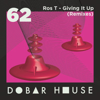 Ros T - Giving It Up (Remixes)